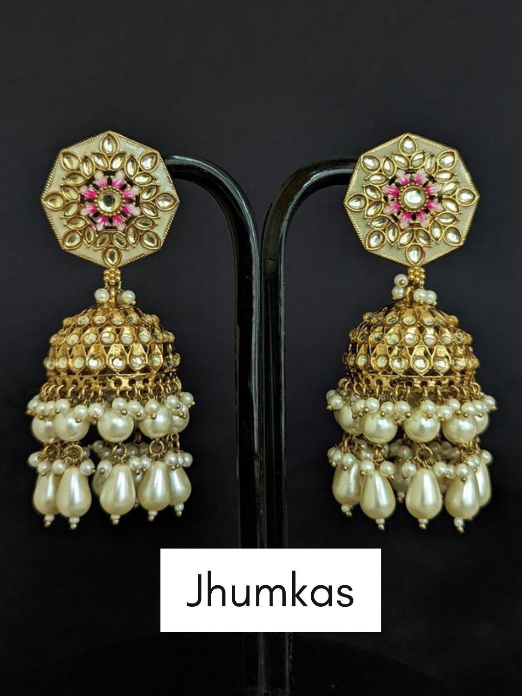 Jhumkas